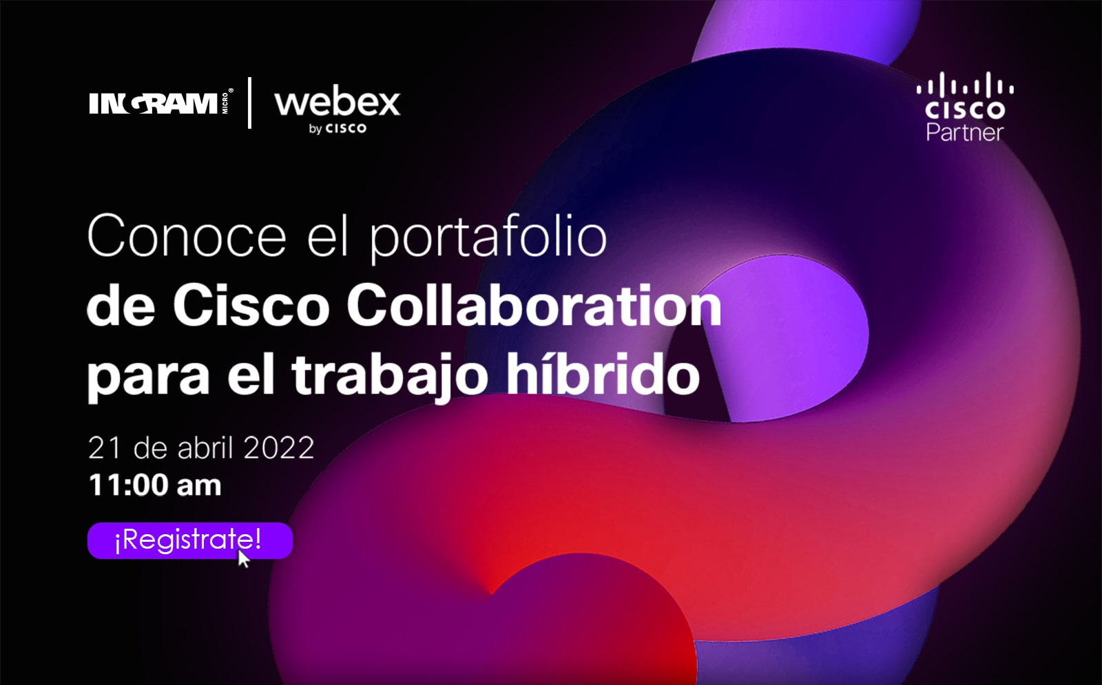 Webex Conoce el portafolio de Cisco Collaboration para el trabajo híbrido - Meeting